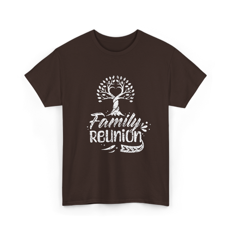 Family Reunion Family Get Together T-Shirt - Dark Chocolate