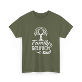 Family Reunion Family Get Together T-Shirt - Military Green