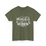 Family Reunion Gathering Families T-Shirt - Military Green