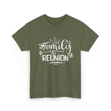 Family Reunion Gathering Families T-Shirt - Military Green