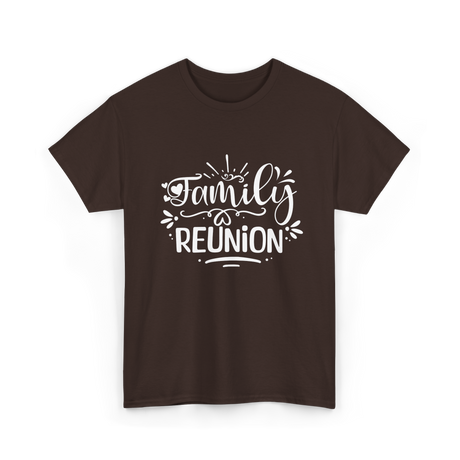 Family Reunion Gathering Families T-Shirt - Dark Chocolate