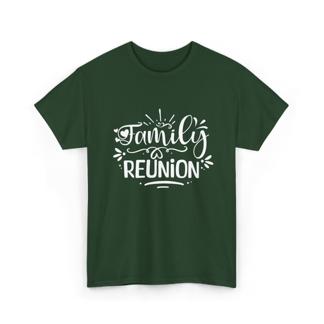 Family Reunion Gathering Families T-Shirt - Forest Green