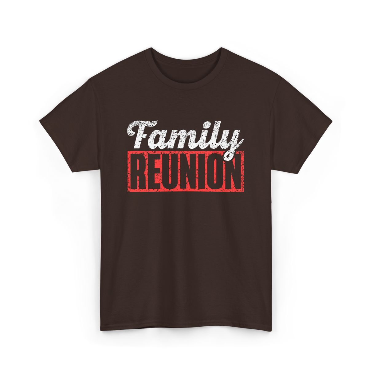 Family Reunion Gathering Family T-Shirt - Dark Chocolate