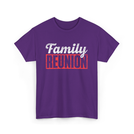 Family Reunion Gathering Family T-Shirt - Purple