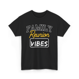 Family Reunion Reunion Gathering T-Shirt - Black