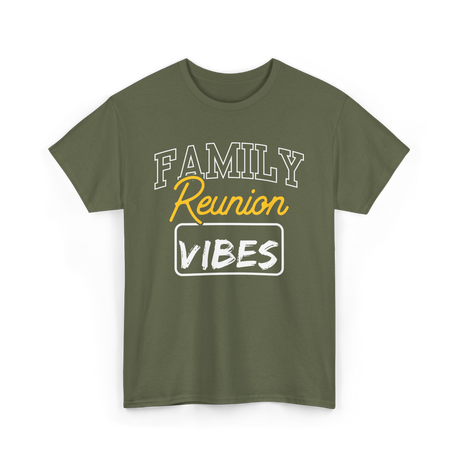 Family Reunion Reunion Gathering T-Shirt - Military Green