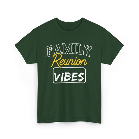 Family Reunion Reunion Gathering T-Shirt - Forest Green