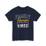 Family Reunion Reunion Gathering T-Shirt - Navy