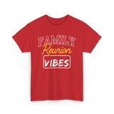 Family Reunion Reunion Gathering T-Shirt - Red