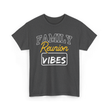 Family Reunion Reunion Gathering T-Shirt - Dark Heather