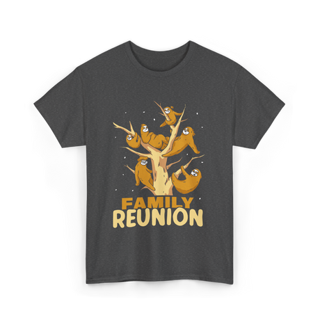 Family Reunion Sloths Gathering T-Shirt - Dark Heather