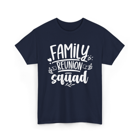 Family Reunion Squad Family Gathering T-Shirt - Navy