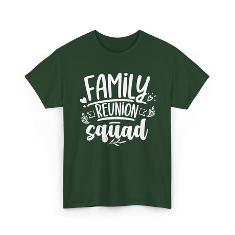 Family Reunion Squad Family Gathering T-Shirt - Forest Green