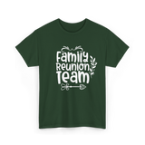 Family Reunion Team Gathering T-Shirt - Forest Green