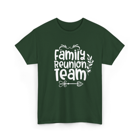 Family Reunion Team Gathering T-Shirt - Forest Green