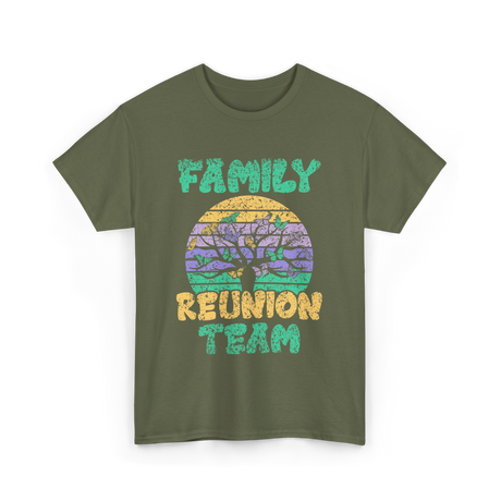 Family Reunion Team Gathering T-Shirt - Military Green