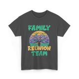 Family Reunion Team Gathering T-Shirt - Dark Heather