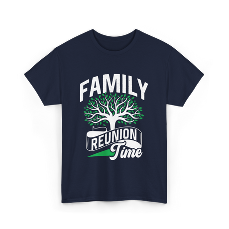 Family Reunion Time Family Gathering T-Shirt - Navy