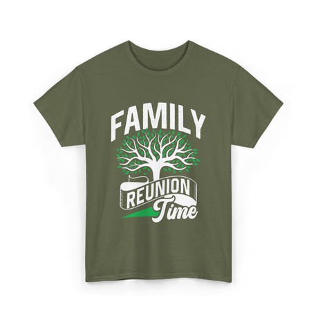 Family Reunion Time Family Gathering T-Shirt - Military Green