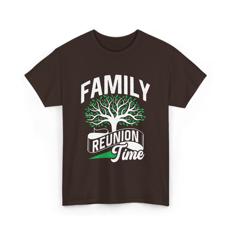 Family Reunion Time Family Gathering T-Shirt - Dark Chocolate