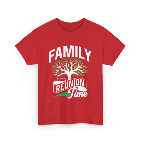 Family Reunion Time Family Gathering T-Shirt - Red