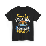 Family Vacation Dominican Republic Trip T-Shirt - Black