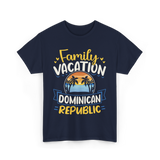 Family Vacation Dominican Republic Trip T-Shirt - Navy