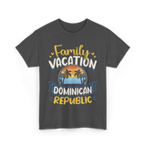 Family Vacation Dominican Republic Trip T-Shirt - Dark Heather