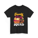 Family Vacay Squad Vacation T-Shirt - Black