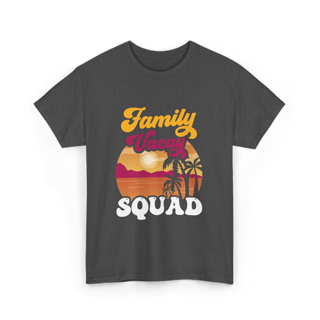 Family Vacay Squad Vacation T-Shirt - Dark Heather