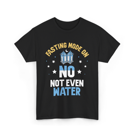 Fasting Mode On Ramadan Fasting T-Shirt - Black