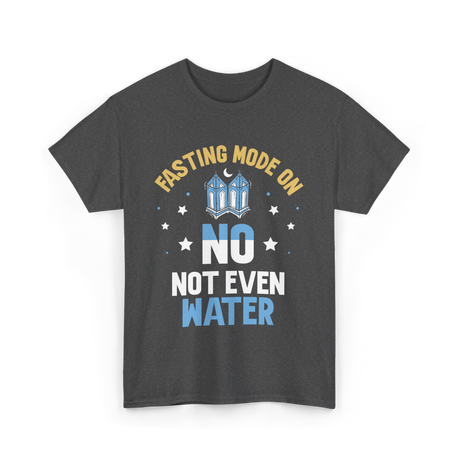 Fasting Mode On Ramadan Fasting T-Shirt - Dark Heather