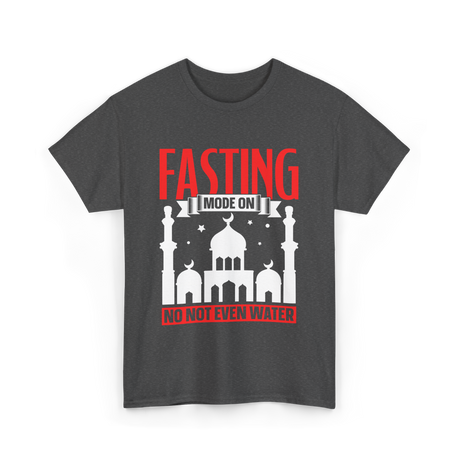 Fasting Mode On Ramadan T-Shirt - Dark Heather