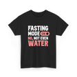 Fasting Mode On Water Ramadan T-Shirt - Black