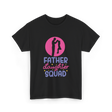 Father Daughter Squad Dad Kids T-Shirt - Black