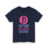 Father Daughter Squad Dad Kids T-Shirt - Navy