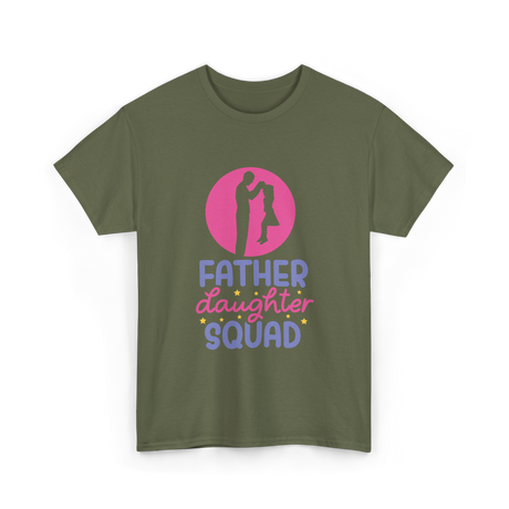 Father Daughter Squad Dad Kids T-Shirt - Military Green