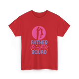 Father Daughter Squad Dad Kids T-Shirt - Red