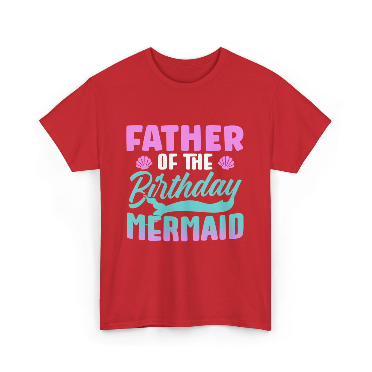 Father Mermaid Birthday Mermaid T-Shirt - Red