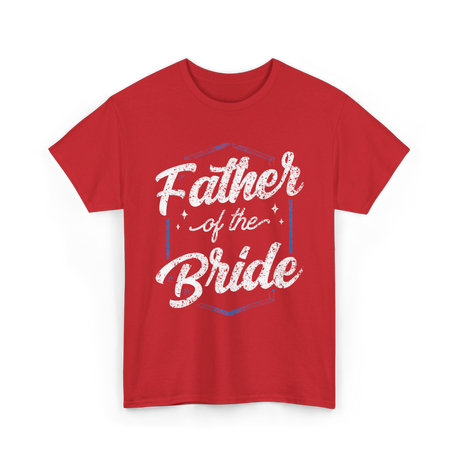 Father of the Bride Wedding Dad T-Shirt - Red