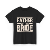 Father of the Bride Wedding T-Shirt - Black