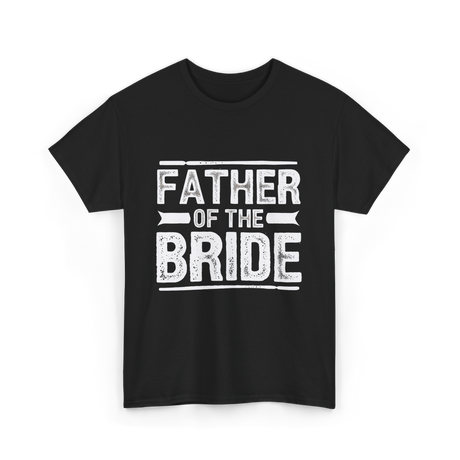 Father of The Bride Wedding T-Shirt - Black