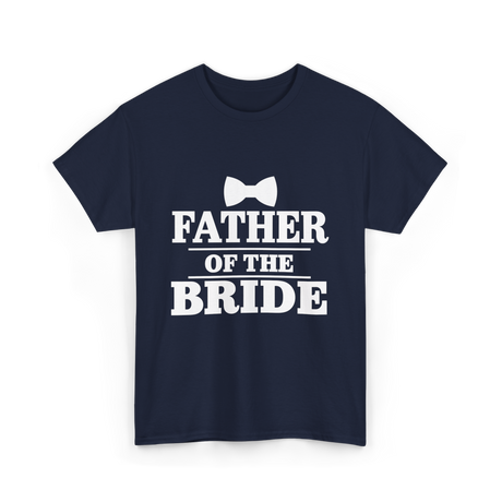 Father of the Bride Wedding T-Shirt - Navy