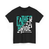 Father of the Bride Wedding T-Shirt - Black