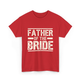 Father of the Bride Wedding T-Shirt - Red