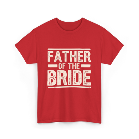 Father of the Bride Wedding T-Shirt - Red