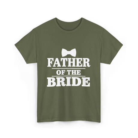 Father of the Bride Wedding T-Shirt - Military Green