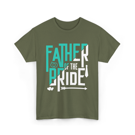 Father of the Bride Wedding T-Shirt - Military Green