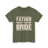 Father of the Bride Wedding T-Shirt - Military Green