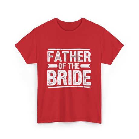 Father of The Bride Wedding T-Shirt - Red